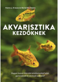 Bernd Kaufmann, Hanns-J. Krause - Akvarisztika kezdőknek