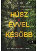 Charlie Donlea - Húsz évvel később