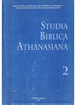 Xeravits Géza (szerk.) - Studia Biblica Athanasiana 2., Nyíregyháza 1999 antikvár könyv