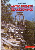 Szőke Ágnes - Antik eredetű szakszókincs (dedikált)