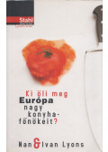 Lyons, Nan,Lyons, Ivan - Ki öli meg Európa nagy konyhafőnökeit?