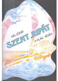 Gál József - Szent Jupát a világ végén