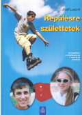 Jozef Luscon - Repülésre születtetek