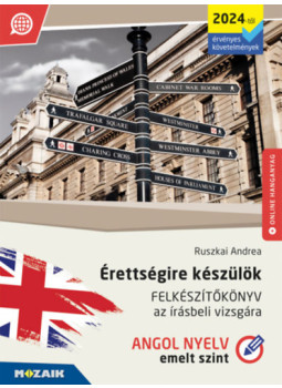 Ruszkai Andrea - Érettségire készülök - Angol nyelv - Emelt szint Ruszkai Andrea - Érettségire készülök - Angol nyelv - Emelt szint, null 2024 antikvár könyv