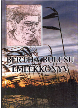 D. Nagy Imre - Bertha Bulcsu emlékkönyv D. Nagy Imre - Bertha Bulcsu emlékkönyv, null 1999 antikvár könyv