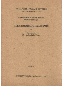 Dr. Valkó Iván Péter - Elektronikus eszközök I., Budapest 1981 antikvár könyv