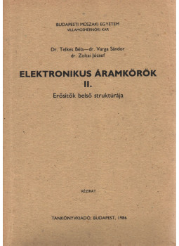 Dr. Telkes Béla, Dr. Varga Sándor, Dr. Zoltai József - Elektronikus áramkörök II., Budapest 1986 antikvár könyv