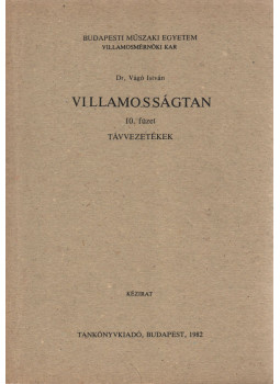 Dr. Vágó István - Villamosságtan 10. füzet, Budapest 1982 antikvár könyv