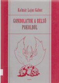 Kalmár Lajos Gábor - Gondolatok a belső pokolból
