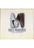Robert "Scoop" Jackson - Sole Provider: 30 years of Nike basketball