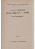 Dr. Tánczos Zsolt (szerk.) - A megismerés szemléletes formái