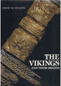 WILSON, DAVID - The Vikings and their Origins