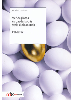 Sztruhár Krisztina - Vendéglátás és gazdálkodás szakiskolásoknak, Budapest 2015 antikvár könyv