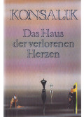 Heinz G. Konsalik - Das Haus der verlorenen Herzen