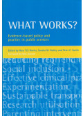 Huw T. O. Davies,Sandra M. Nutley,Peter C. Smith - What Works? : Evidence-Based Policy and Practice in Public Services