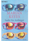 Marian Keyes - Sushi für Anfänger
