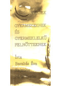 Barabás Éva - Versek gyermekeknek és gyermeklelkű felnőtteknek