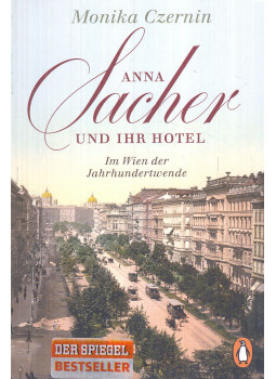 Monika Czernin - Anna Sacher und ihr Hotel, München 0 antikvár könyv