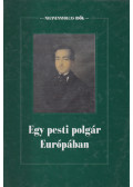Giergl Henrik,Forrai Ibolya - Egy pesti polgár Európában
