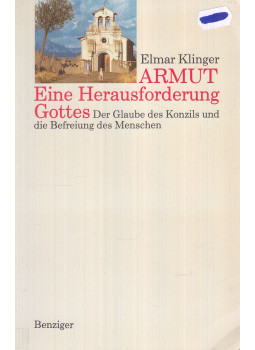 Klinger, Elmar - Armut - Eine Herausforderung Gottes, Zürich 1990 antikvár könyv
