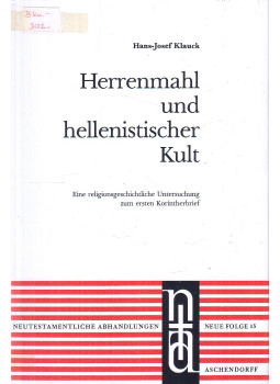 Hans-Josef Klauck - Herrenmahl und hellenistischer Kult, Münster 1986 antikvár könyv