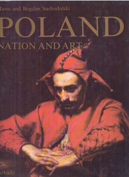 Bogdan Suchodolski, Maria Suchodolski - Poland - Nation and Art, Warsaw 1989 antikvár könyv