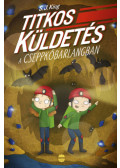 S. J. King - Titkos küldetés a cseppkőbarlangban