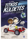 S. J. King - Titkos küldetés a Hold sötét oldalán