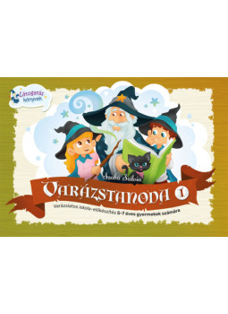 Szabó Szilvia - Varázstanoda 1. Szabó Szilvia - Varázstanoda 1., null 2024 antikvár könyv