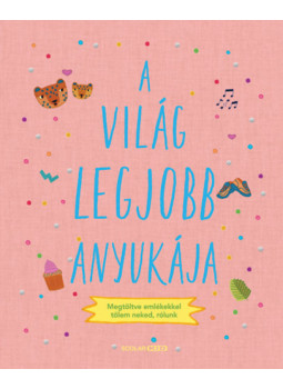 Sarah Benning - A világ legjobb anyukája Sarah Benning - A világ legjobb anyukája, null 2024 antikvár könyv