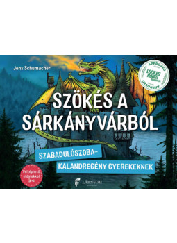 Jens Schumacher - Szökés a sárkányvárból Jens Schumacher - Szökés a sárkányvárból, null 2024 antikvár könyv