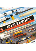 Matt Ralphs - Közlekedés - 50 jármű, amely megváltoztatta a világot