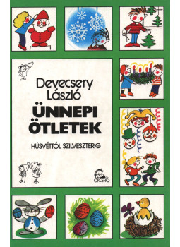 Devecsery László - Ünnepi ötletek, Budapest 1995 antikvár könyv