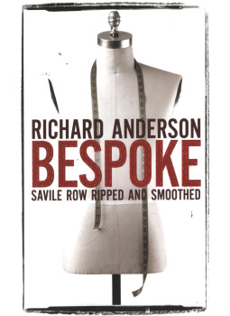 Richard Anderson - Bespoke Richard Anderson - Bespoke, London 2009 antikvár könyv