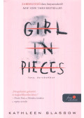 Kathleen Glasgow - Girl ​in Pieces - Lány, darabokban