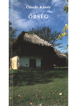 Csiszár Károly - Őrség Csiszár Károly - Őrség, Szombathely 1994 antikvár könyv