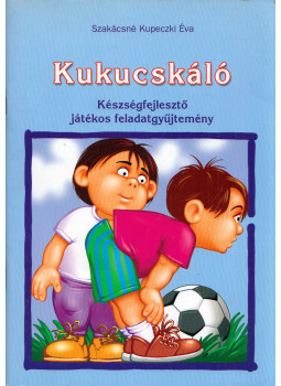 Szakácsné Kupeczki Éva - Kukucskáló, Kisújszállás 2006 antikvár könyv