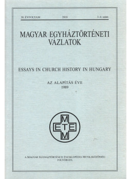 Csóka Gáspár - Magyar egyháztörténeti vázlatok 2018. 3-4. szám, Budapest 2020 antikvár könyv