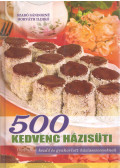 Szabó Sándorné,Horváth Ildikó - 500 kedvenc házisüti