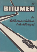 Zakar Pál - A magyar bitumen és felhasználási lehetőségi