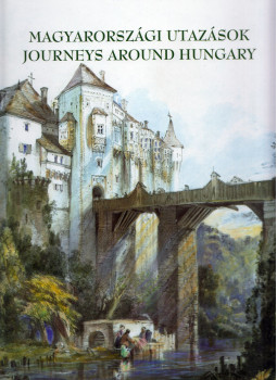 Vajda László - Magyarországi utazások - Journeys around Hungary, Budapest 2009 antikvár könyv