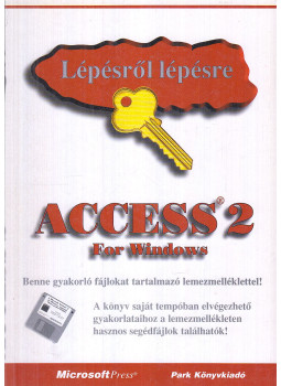 Dr. Pesthy Gábor (szerk.) - Microsoft Access 2 for Windows Dr. Pesthy Gábor (szerk.) - Microsoft Access 2 for Windows, Budapest 1997 antikvár könyv