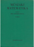 Dr. Gáspár Gyula - Műszaki matematika I.