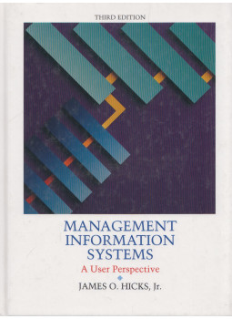 James O. Hicks - Management Information Systems James O. Hicks - Management Information Systems, Minneapolis/St. Paul-New York-Los Angeles-San Francisco 1993 antikvár könyv