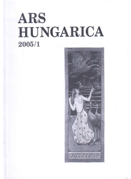 Tímár Árpád - Ars Hungarica 2005/1., Budapest 2005 antikvár könyv