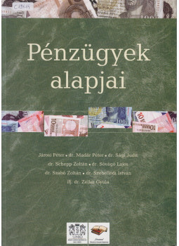 dr. Szebellédi István - Pénzügyek alapjai dr. Szebellédi István - Pénzügyek alapjai, Budapest 2007 antikvár könyv
