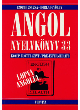Czobor Zsuzsa, Horlai György - Angol nyelvkönyv 3/3. Czobor Zsuzsa, Horlai György - Angol nyelvkönyv 3/3., Budapest 2009 antikvár könyv