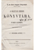 Pákh Albert (szerk.) - A magyar ember könyvtára II. kötet