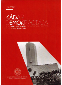 Pap Milán - Kádár demokráciája, Budapest 2015 antikvár könyv