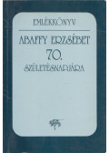 Hajdú Mihály,Keszler Borbála - Emlékkönyv Abaffy Erzsébet 70. születésnapjára